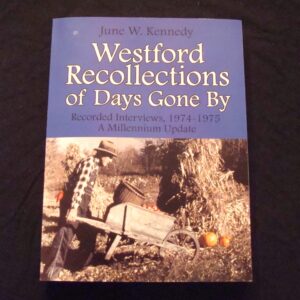 Kennedy: Westford Recollections of Days Gone By