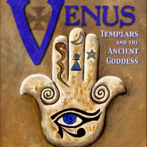 Brody, David S: Cult of Venus Templars and the Ancient Goddess