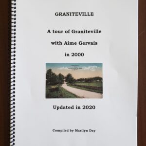 Day: Graniteville, A Tour with Aime Gervais