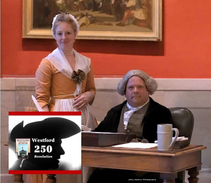 Westford REV 250: “In the Spirit of Friendship: John Adams and Mercy Otis Warren”